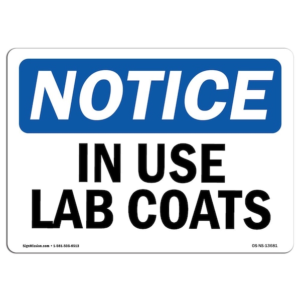 Safety Sign, OSHA Notice, 7" Height, Aluminum, In Use Lab Coats Sign, Landscape